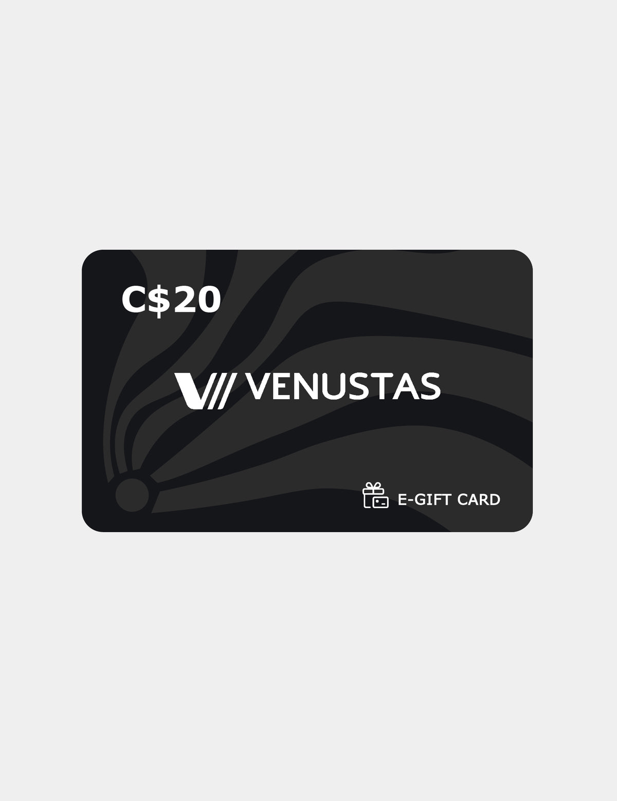 C$20 Venustas E-Gift Card (will be sent within one week) / Exclusive for orders over C$200
