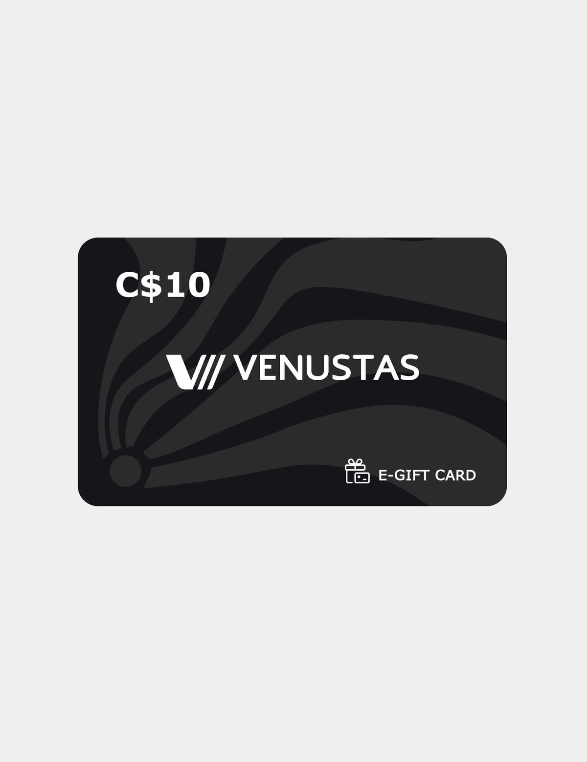 C$10 Venustas E-Gift Card (will be sent within one week) / Exclusive for orders over C$200